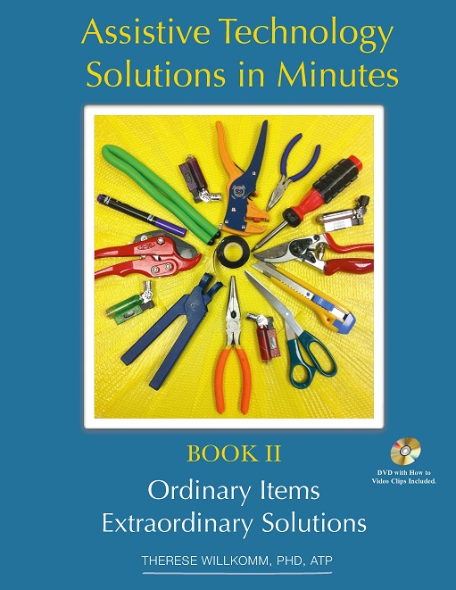 Cover of Therese Willkomms book 'Assistive Technology Solutions in Minutes'